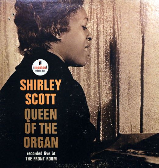 Shirley Scott - Queen Of The Organ - Impulse! LP