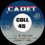 Spooner’s Crowd – Two In the Morning b/w I’ll Be Your Baby – Cadet 7″