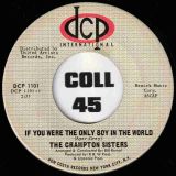 The Crampton Sisters – If You Were The Only Boy In The World b/w It’s Gonna Take A Miracle – DCP 7″