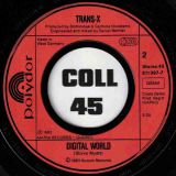 Trans-X – Living On Video b/w Digital World – Polydor GER 7″