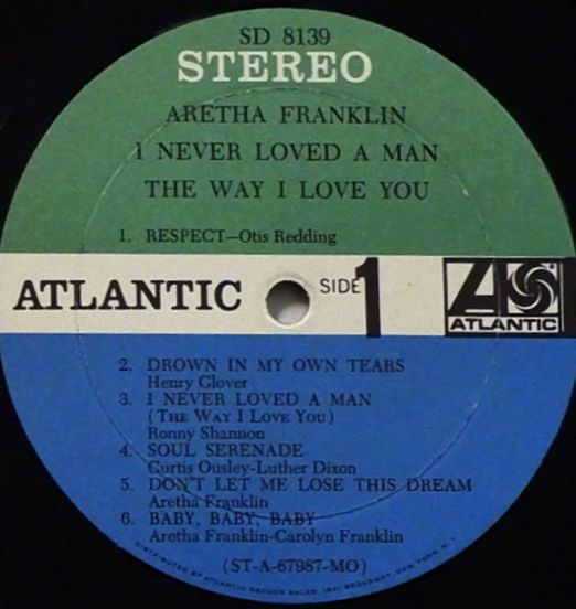 ArethaFranklin-INeverLovedAManTheWayILoveYou-AtlanticLPLABELA01