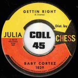 Baby Cortez – Rinky Dink b/w Getting Right – Chess 7″
