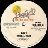Baby’O – Dance All Night b/w Your Eyes – Baby’O Music Enterprises DJ 12″