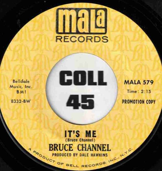BruceChannel-It'sMe-Mala45LABELB01
