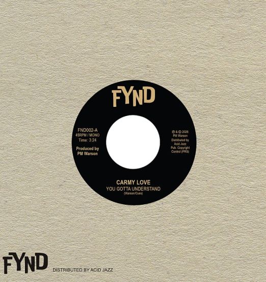 *OUT NOW!* Carmy Love - You Gotta Understand b/w Thinking Of Leaving - Acid Jazz 7"