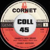 Charly Antolini – Charly’s New Drums b/w Charly In Town – Cornet GER 7″
