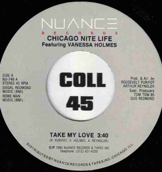 *STORE-STOCK* Chicago Nite Life Featuring Vanessa Holmes - Take My Love b/w Instrumental - Nuance 7"