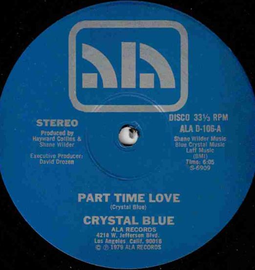 Crystal Blue - Part Time Love b/w Same - ALA 12"