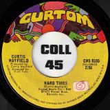 Curtis Mayfield – Hard Times b/w So In Love b/w – Curtom 7″