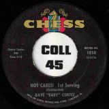 Dave “Baby” Cortez – Hot Cakes! 1st Serving b/w 2nd Serving – Chess 7″