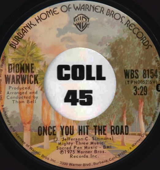 Dionne Warwick - Once You Hit The Road b/w World Of My Dreams - WB 7"