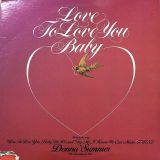 Donna Summer – Love To Love You Baby b/w Try Me, I Know We Can Make It – Casablanca LP