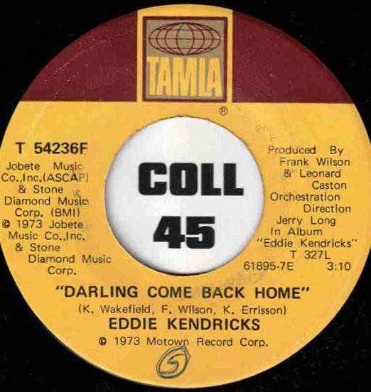 Eddie Kendricks - Darling Come Back Home b/w Loving You The Second Time Around - Tamla 7"