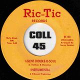 Edwin Starr – Agent Double-O-Soul b/w Agent Double-O-Soul (Instrumental) – Ric-Tic 7″