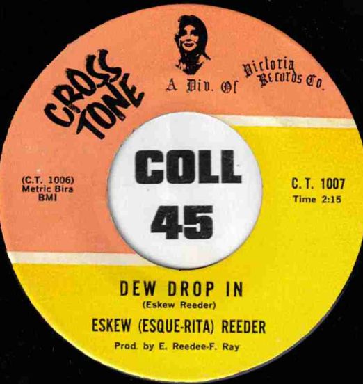 Eskew(Esque-Rita)Reeder-DewDropIn-Cross-Tone45LABELB01