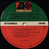 Fred Wesley And The Horny Horns Featuring Maceo Parker – A Blow For Me, A Toot To You – Atlantic LP