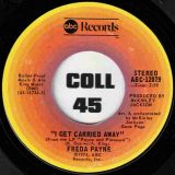 Freda Payne – I Get Carried Away b/w Shadows On The Wall – Abc 7″