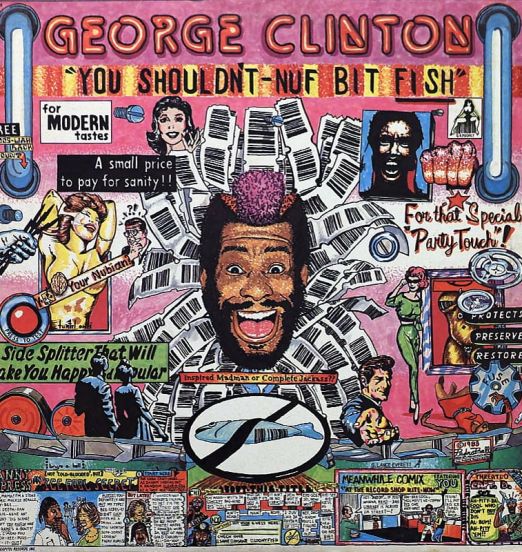 George Clinton - You Shouldn't-Nuf Bit Fish - Capitol LP
