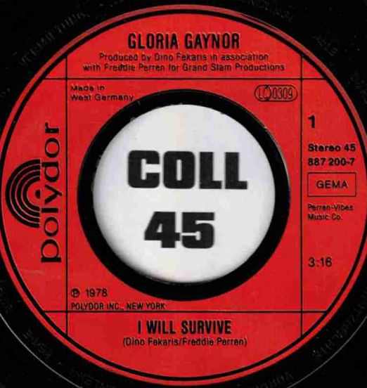 Gloria Gaynor - I Will Survive b/w Substitute - Polydor GER 7"