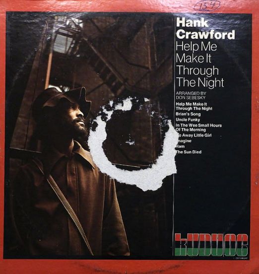 Hank Crawford - Help Me Make It Through The Night - Kudu LP