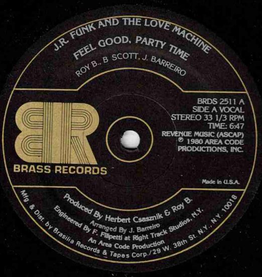 J.R. Funk And The Love Machine - Feel Good, Party Time (Vocal) b/wFeel Good, Party Time (Instrumental) - Brass 12"