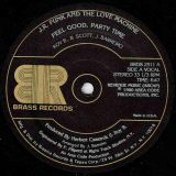 J.R. Funk And The Love Machine – Feel Good, Party Time (Vocal) b/wFeel Good, Party Time (Instrumental) – Brass 12″