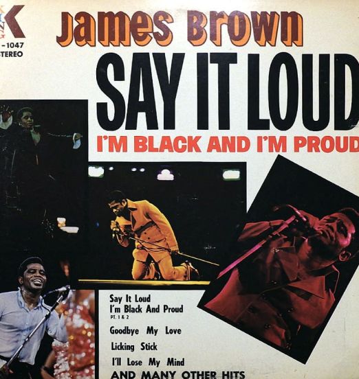 James Brown - Say It Loud I'm Black And I'm Proud - King LP