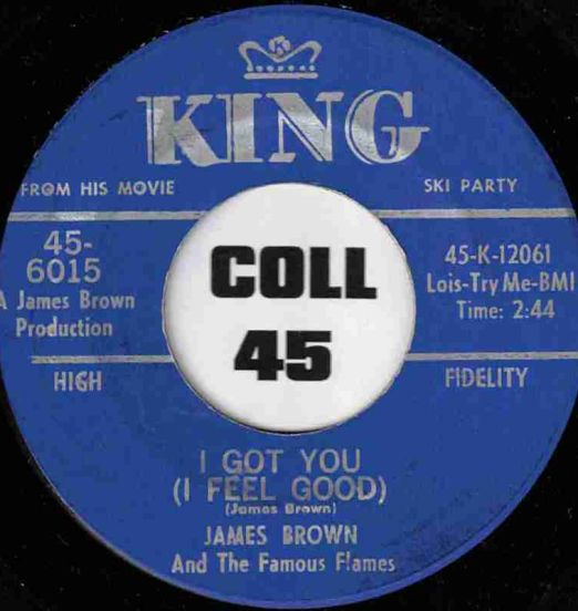 James Brown And The Famous Flames - I Got You (I Feel Good) b/w I Can't Help It (I Just Do-Do-Do) - King 7"
