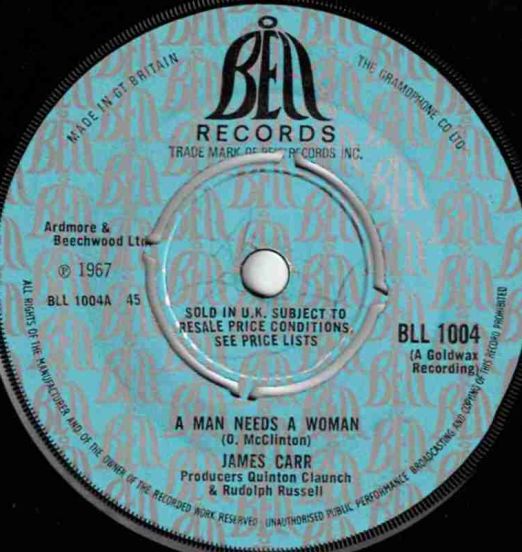 James Carr - A Man Needs A Woman b/w Stronger Than Love - Bell UK 7"
