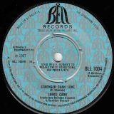 James Carr – A Man Needs A Woman b/w Stronger Than Love – Bell UK 7″