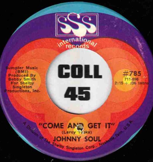 Johnny Soul - Lonely Man b/w Come And Get It - SSS International 7"