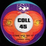 Johnny Soul – Lonely Man b/w Come And Get It – SSS International 7″