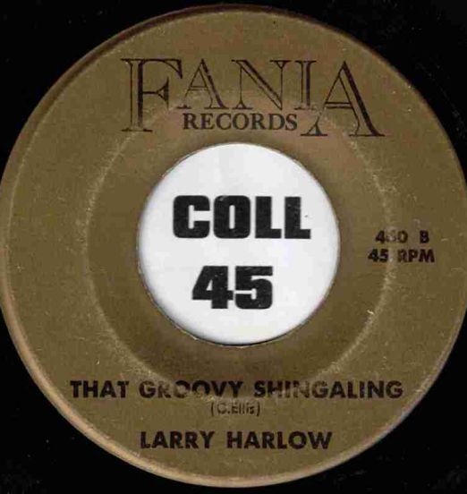 LarryHarlow-ThatGroovyShingaling-Fania45LABELB01