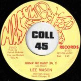 Lee Mason – Bump Me Baby Pt. 1 b/w Pt. 2 – Mason 7″