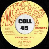 Lee Mason – Bump Me Baby Pt. 1 b/w Pt. 2 – Mason 7″