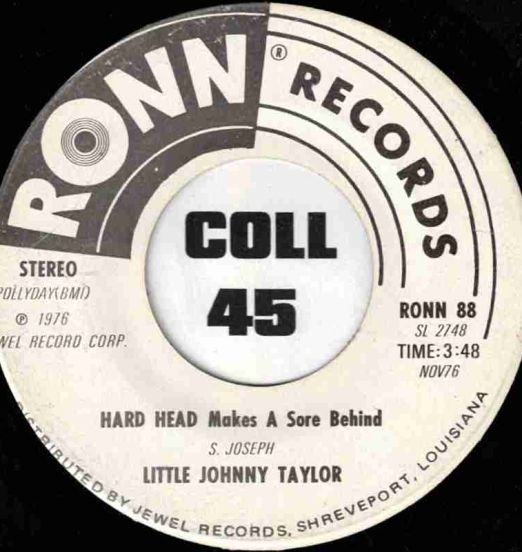 Little Johnny Taylor - Hard Head Makes A Sore Behind b/w Future - Ronn DJ 7"