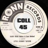 Little Johnny Taylor – Hard Head Makes A Sore Behind b/w Future – Ronn DJ 7″