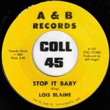 Lois Blaine – Stop It Baby b/w It’s Over – A & B 7″