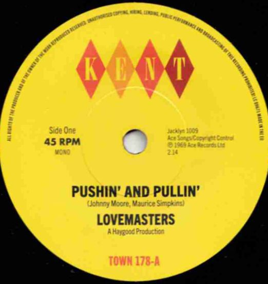 Lovemasters - Pushin' And Pullin' b/w Ron Murray - First Day Of Spring - Kent UK 7"