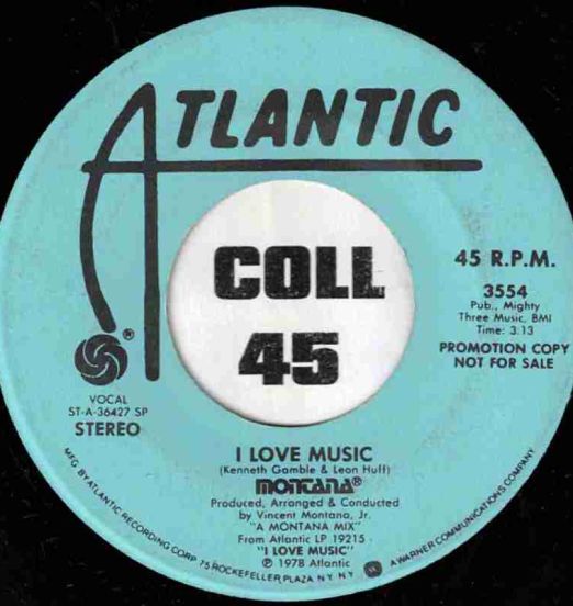 Montana - I Love Music STEREO b/w MONO Version - Atlantic DJ 7"