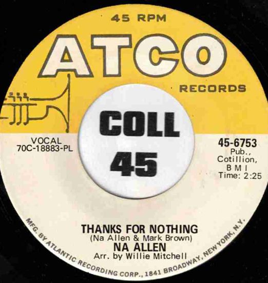 Na Allen - Thanks For Nothing b/w No Easy Way Down - Atco 7"