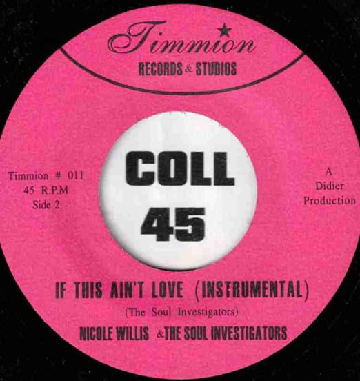 NicoleWillis&TheSoulInvestigators-Instrumental-TimmionFIN45PinkLabelLABELB01