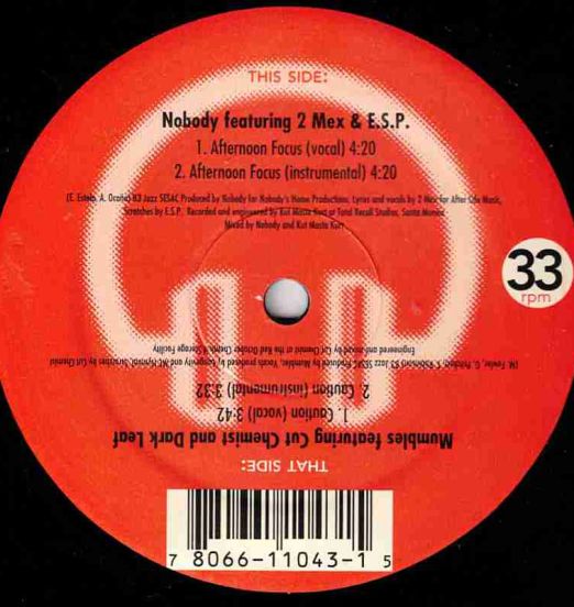 Nobody Featuring 2 Mex & E.S.P. Mumbles Featuring Cut Chemist And Dark Leaf - Afternoon Focus & Caution - Ubiquity 12"
