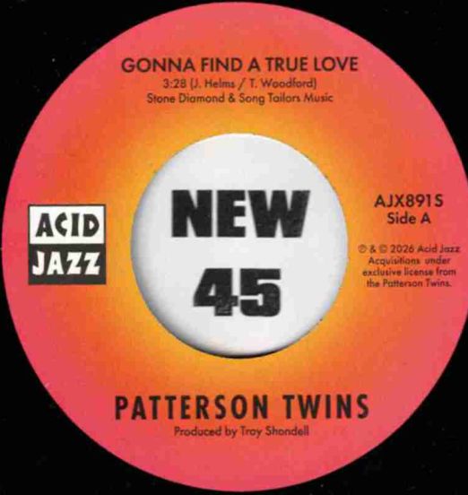 Patterson Twins - Gonna Find A True Love b/w How Long Must The Show Go On - Acid Jazz UK 7"