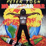 Peter Tosh – No Nuclear War – EMI America LP