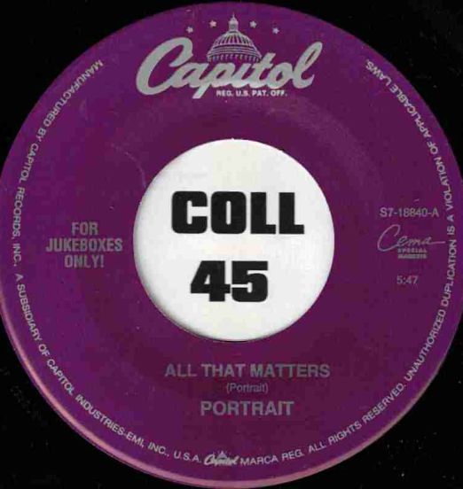 Portrait - All That Matters b/w All Natural Girl - Capitol 7"