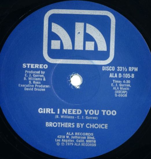 Brothers By Choice - Girl I Need You Too b/w Young, Single And Free - Ala 12"