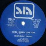 Brothers By Choice – Girl I Need You Too b/w Young, Single And Free – Ala 12″