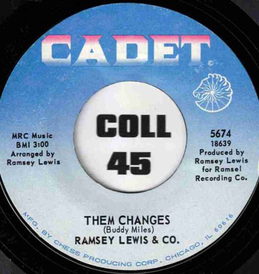 Ramsey Lewis & Co. - Them Changes b/w Unsilent Minority - Cadet 7"