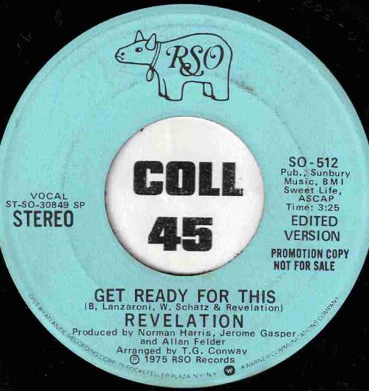 Revelation - Get Ready For This (Edited Version) STEREO b/w MONO Version - RSO DJ 7"